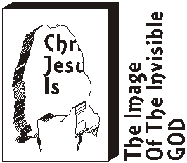 Christ Jesus is the image of the invisible God